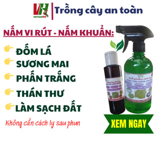 Thuốc trừ bệnh cây trồng VHBio diệt nấm sương mai, thán thư, phấn trắng, đốm đen hại cây trồng chai 100ml