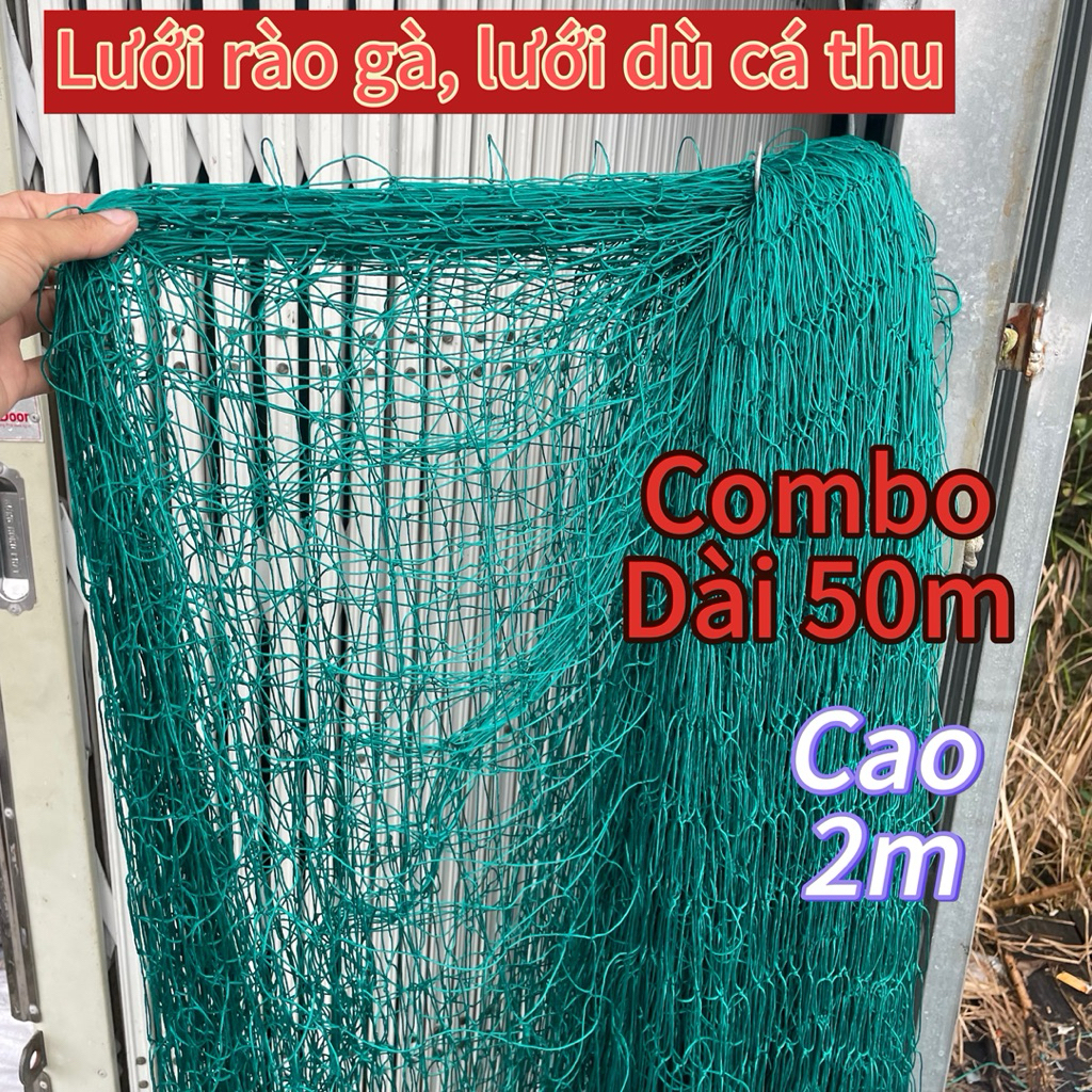 Combo dài 10m-20m-30m-40m-50m Lưới rào gà, lưới làm giàn, lưới cá thu củ. Chiều Cao 2m