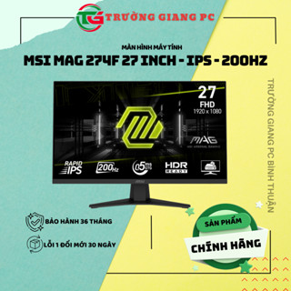  Màn Hình Gaming MSI MAG 274F  27 inch - IPS - FHD - 200Hz - 0.5ms  - new bảo hành 36 tháng 