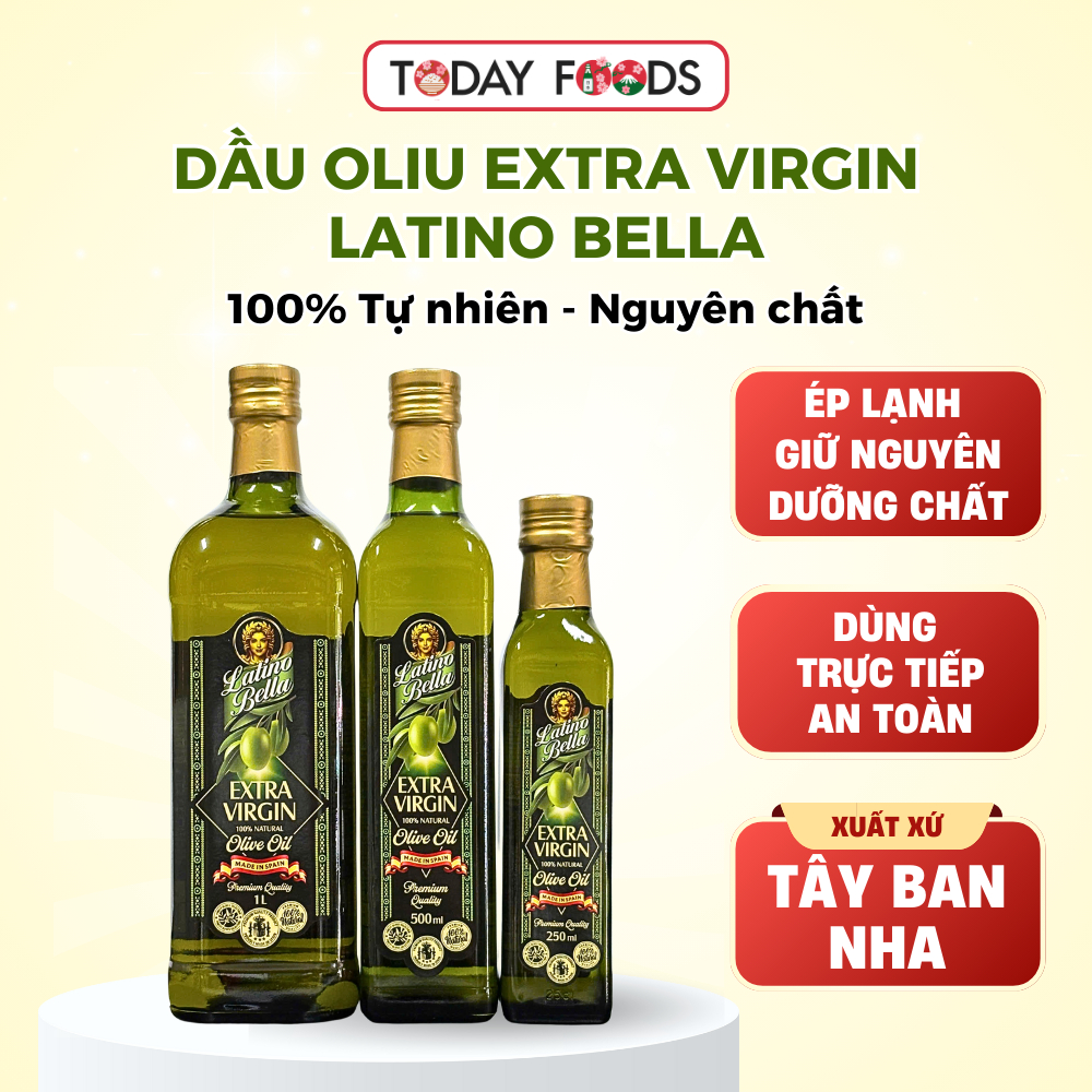  Dầu OLiu Extra Virgin Latino Bella | 100% Tự Nhiên Nhập Khẩu Tây Ban Nha có 3 dung tích 250ml   500ml   1L 
