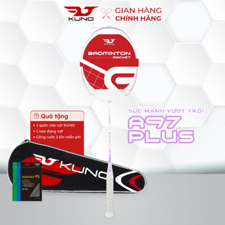  Vợt Cầu Lông KUNO A97PLÚS 4U Chính Hãng Chất Liệu Carbon T700 Siêu Bền Căng Sẵn 10.5kg Phù Hợp Người Mới Chơi 