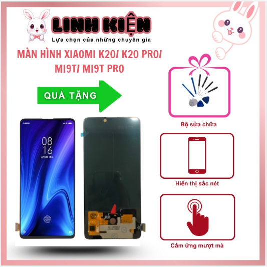 Màn hình linh kiện XIAOMI K20/ K20 PRO/ MI9T/ MI9T PRO  thay thế màn ZIN