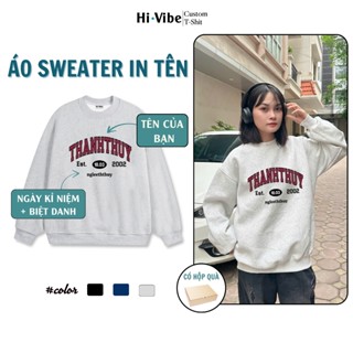 [ÁO SWEATER IN THEO YÊU CẦU] Áo Sweater Lót Bông Cá Tính In Tên Riêng Độc Đáo HW01 + CÓ HỘP
