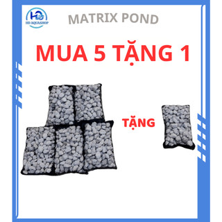   Mua 5 tặng 1  Matrix pond - Vật liệu lọc cao cấp Matrix pond dành cho bể cá cảnh thủy sinh 