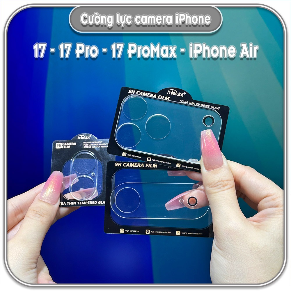 Cường lực camera cho iP 17 - 17 Pro - 17 Pro Max - iP Air