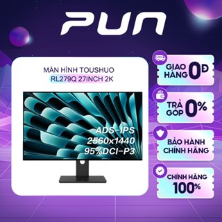 Màn Hình Tuoshuo RL279Q 27 Inch 2K IPS 60Hz – 400nit, DCI-P3 95%, Viền Mỏng 4 Cạnh
