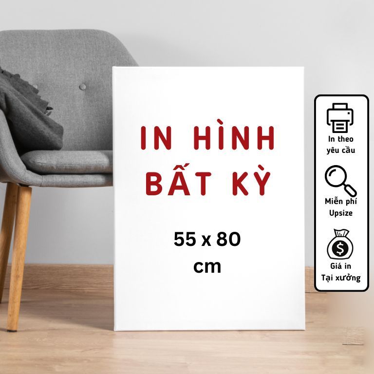 60x80 60x90 | Tranh in theo yêu cầu trên canvas căng khung gỗ thông kích thước 60cm x 90cm