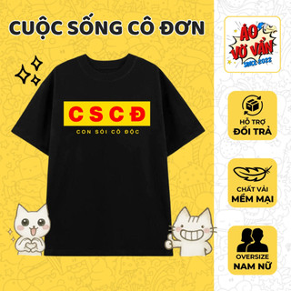  Áo Vớ Vẩn CSCĐ Con sói cô độc Áo Thun Oversize hài hước Premium Cotton 4 chiều Nam Nữ Mùa Hè 