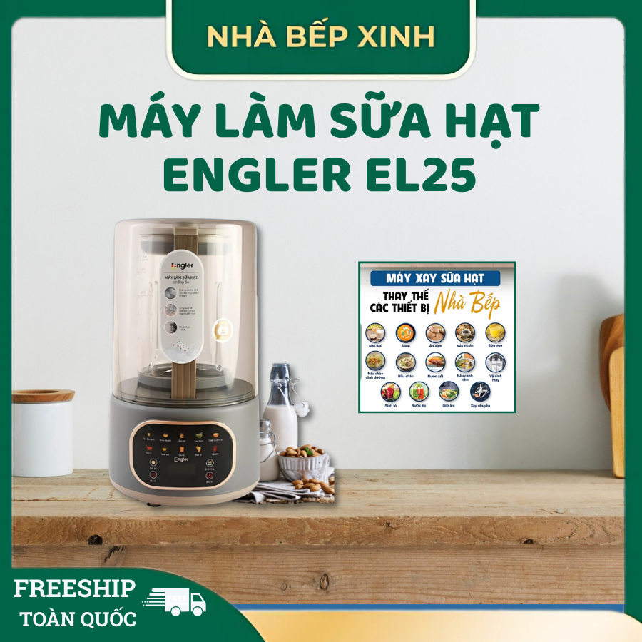 Máy Làm Sữa Hạt Engler Lưỡi Dao Inox 304 Xay Mịn An Toàn Dinh Dưỡng- Nhà Bếp Xinh