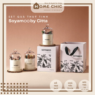 [SET QUÀ CAO CẤP THUỶ TINH] Nến thơm Soyam by Citta nến thơm hoa khô handmade làm từ sáp đậu nành | HOME CHIC CORNER