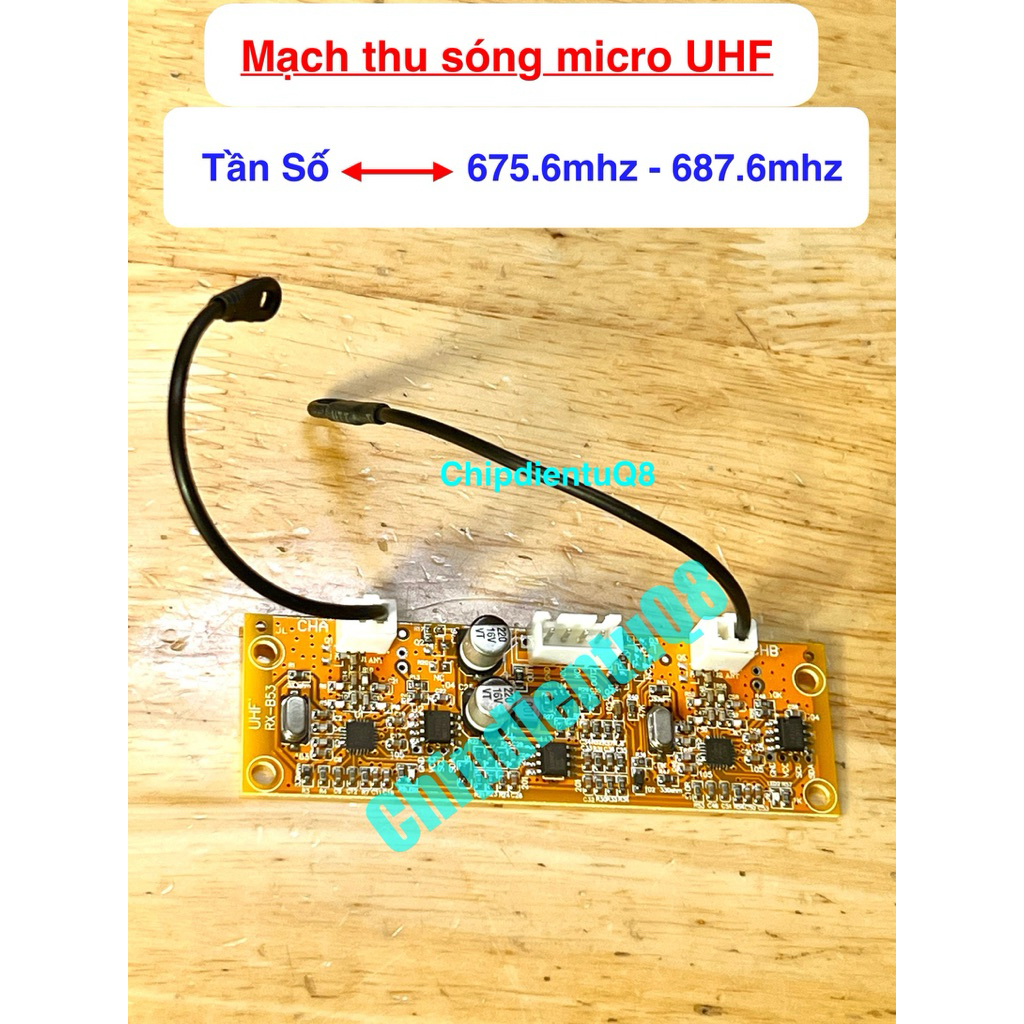 Mạch thu sóng micro UHF - tần số 675.6mhz - 687.6mhz. Giá bán 1 board là 295k