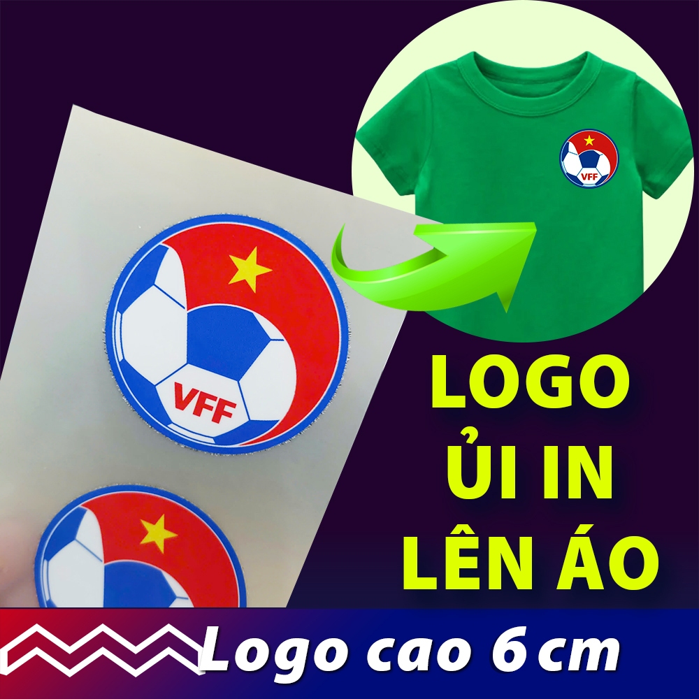 Logo IN lên vải và áo. Liên đoàn BÓNG ĐÁ VN VFF cao 6 cm. LOGO ỦI NHIỆT. Dùng bàn ủi in lên vải áo