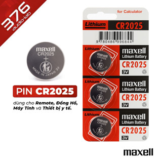 Pin Lithium CR2025 MAXELL 3V - Dùng Cho Remote, Đồng Hồ, Máy Tính và Thiết Bị Y Tế