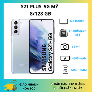  Điện thoại Samsung S21 Plus 5G 2sim Chip Snapdragon 888 