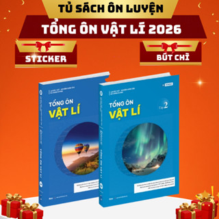 Sách- Tổng Ôn Vật Lý Bản Cập Nhật SGK Mới Nhất Ôn Thi THPT Quốc Gia Năm  2026
