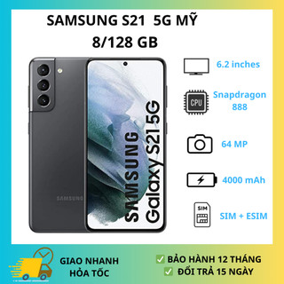 Điện thoại Samsung S21 5G 2 sim 128GB chip Snapdragon 888 