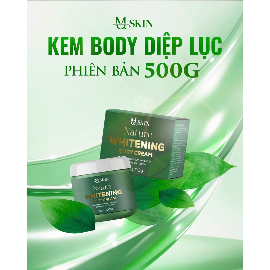 KEM BODY DIỆP LỤC PHIÊN BẢN 500G MQ SKIN_NATURE WHITENING BODY CREAM MQ SKIN
