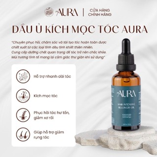  Dầu Ủ Tóc Aura - Kích Mọc Tóc - Nhanh Dài Tóc 