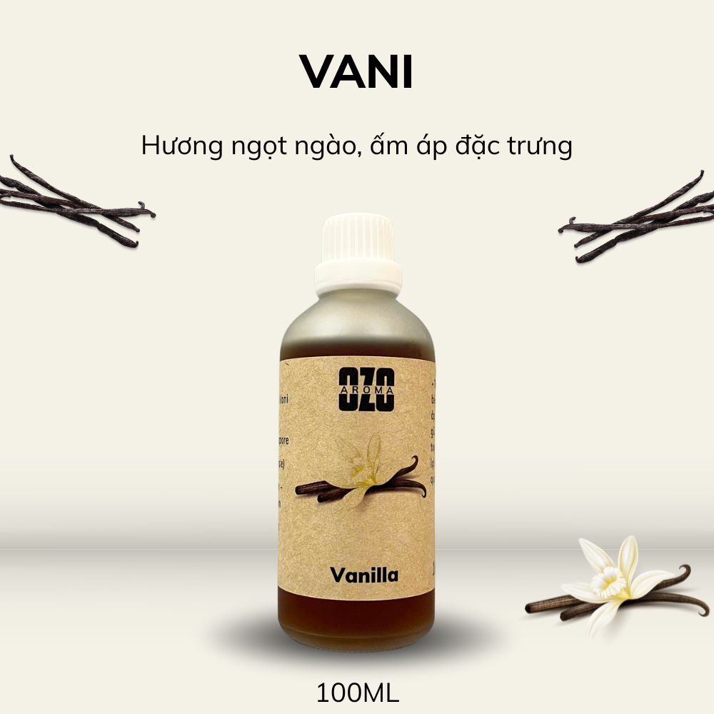 Hương Tinh Dầu Vani 100ml - Ozo Aroma - Hương Liệu Nhập Khẩu - Thơm Ngọt Béo Đậm