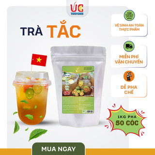  1Kg Pha 50Ly Trà Tắc Hòa Tan UC Thơm Ngon Chuẩn Vị,Dễ Pha Không Cần Ủ Trà Trà Xanh 