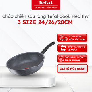 Chảo chiên sâu lòng Tefal Cook Healthy 3 Size: 24/26/28cm - Bảo hành 12 tháng