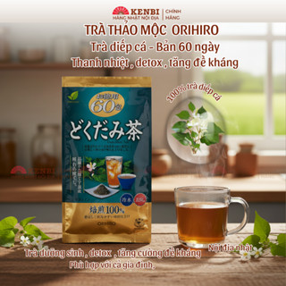 Trà diếp cá Orihiro 48 túi/60 túi lọc Nhật Bản giúp mát gan, thanh lọc cơ thể, đẹp da thơm ngon
