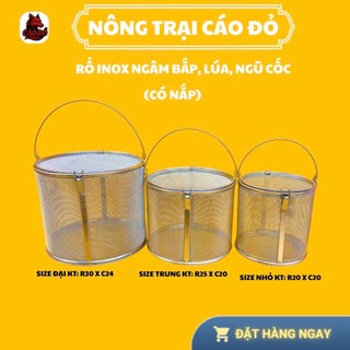 RỔ INOX NGÂM BẮP, LÚA, NGŨ CỐC CHO CHIẾN KÊ