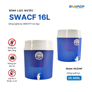  Compo 2 bình lọc nước SWACF 16L CWF Nano bạc lõi lọc 7L công suất 25.000L giữ khoáng chất 