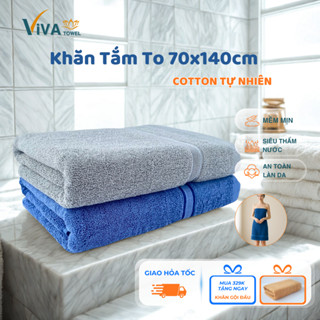 Khăn Tắm To Dày VIVA TOWEL 70x140 cm, 100 Cotton tự nhiên, Mềm mại, Bông dày, Siêu thấm, An toàn làn da