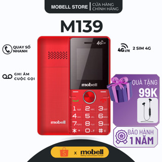 [Freeship] Điện Thoại 4G Mobell M139 – 2 SIM, Sóng Mạnh, Pin Trâu, Nghe Gọi Siêu Bền, BH 12 Tháng