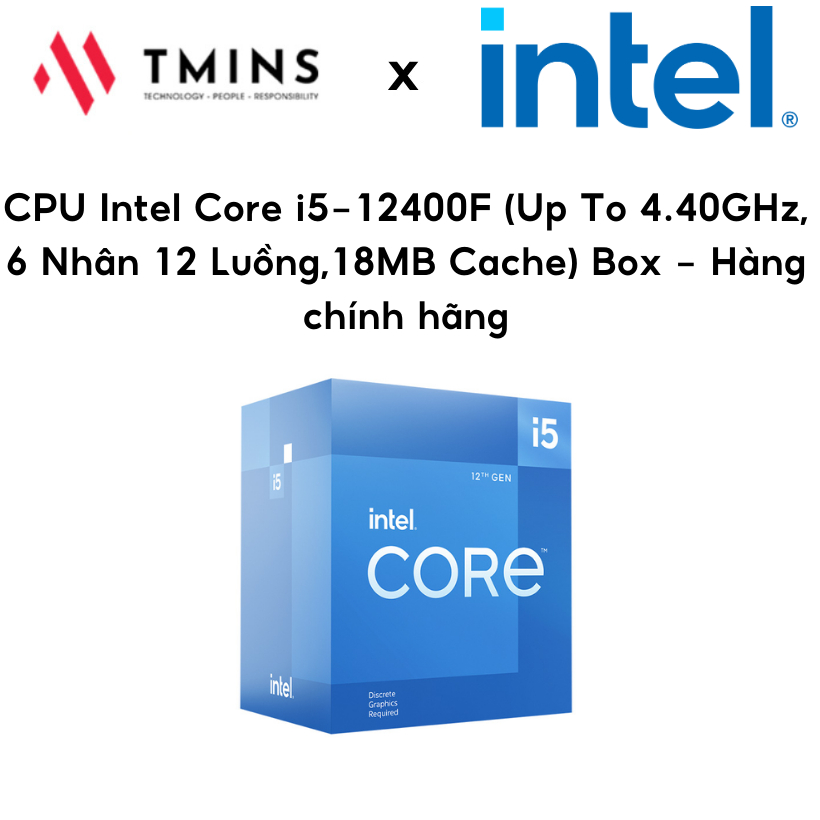 CPU Intel Core i5-12400F (Up to 4.4Ghz, 6 Nhân 12 Luồng) Box - Hàng chính hãng