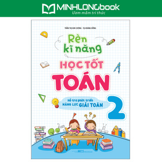 Sách: rèn kĩ năng học tốt toán lớp 2 - hỗ trợ phát triển năng lực giải toán b80