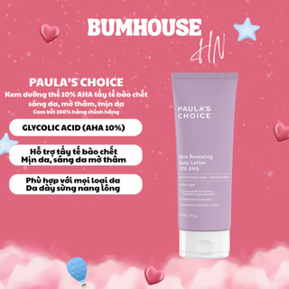   HÀNG CTY  Kem dưỡng thể Paula's Choice Skin Revealing Body Lotion 10% AHA Sáng da,Giảm dày sừng nang lông 210ml Mã 5900 