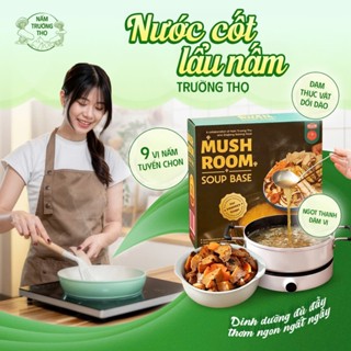  Nước cốt hầm gà làm lẩu NẤM TRƯỜNG THỌ từ 9 loại nấm quý vị ngọt thanh giàu đạm dinh dưỡng gói 420g 