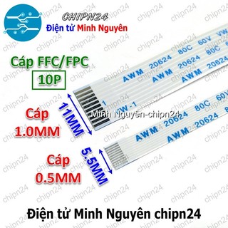   1 sợi  Cáp FFC 10P  0.5MM 1.0MM 6 10 15 20 25 30 40CM Cùng chiều Ngược chiều   Cáp AWM 20624 80C 60V VW-1  