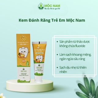  Kem đánh răng trẻ em Mộc Nam phòng sâu răng giảm nhiệt miệng không chứa fluor 45g 
