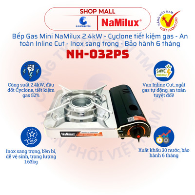 [HỎA TỐC] Bếp gas Mini NaMilux NH-032PS 2.4kW - Cyclone tiết kiệm gas, an toàn Inline Cut - Bảo hành 6 tháng