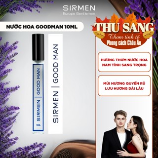 Nước hoa nam SIRMEN GOOD MAN Eau de Parfum Châu Âu cao cấp chai 10ml / 50ml thơm lịch lãm cuốn hút