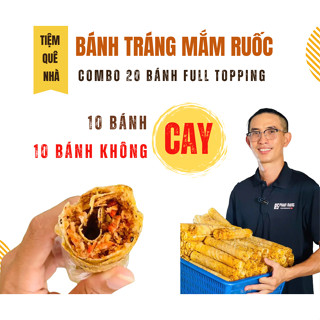 COMBO 20 FULL TOPPING  - Bánh tráng nướng mắm ruốc  10 BÁNH CAY + 10 BÁNH KHÔNG CAY  - Tiệm Quê Nhà 