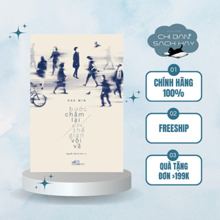  Sách - Bước chậm lại giữa thế gian vội vã  Đại Đức Hae Min   Chỉ Bán Sách Hay  