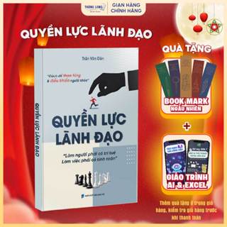 Sách - Quyền Lực Lãnh Đạo - Tâm Lý Lãnh Đạo
