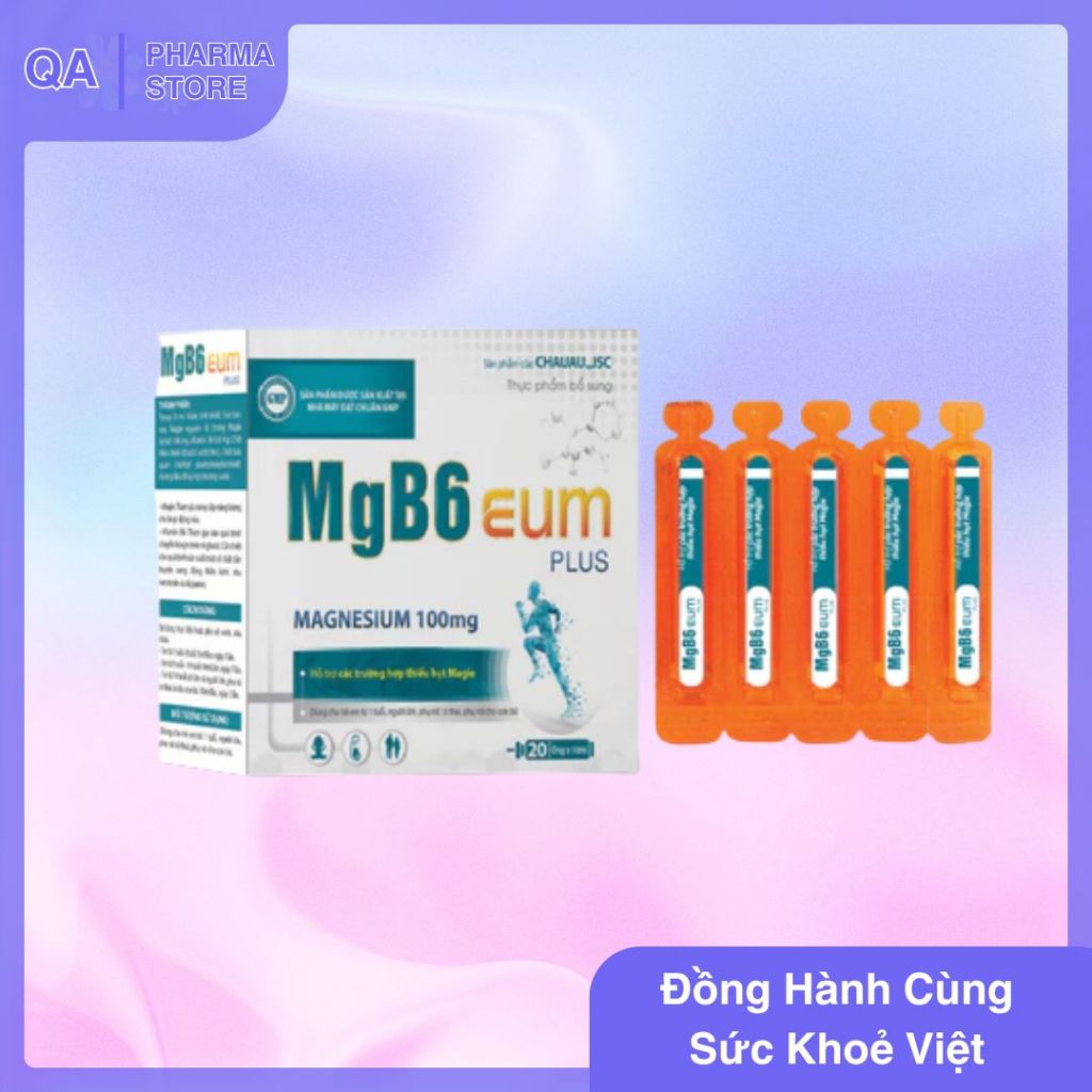 Magne-B6 EUM Plus 10ml – bổ sung Magiê & B6 cho trẻ & người lớn hộp 20 ống