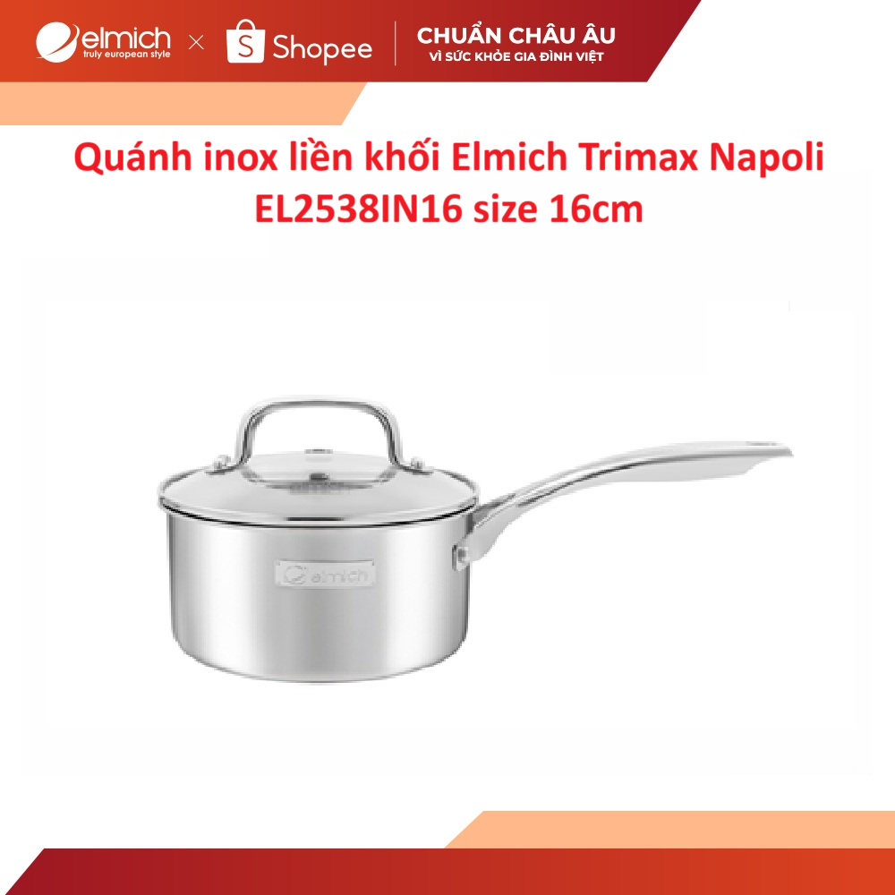 Quánh inox liền khối Elmich Trimax Napoli EL2538IN16 size 16cm