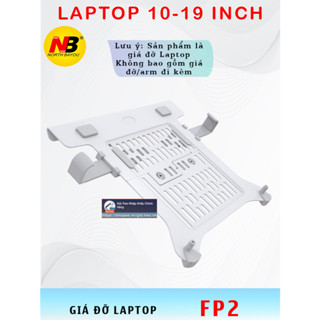  Fp2- Giá đỡ laptop - Giá đỡ lắp kèm Arm - Arm Laptop - Cao cấp -FP2 NB phiên bản kẹp rời 