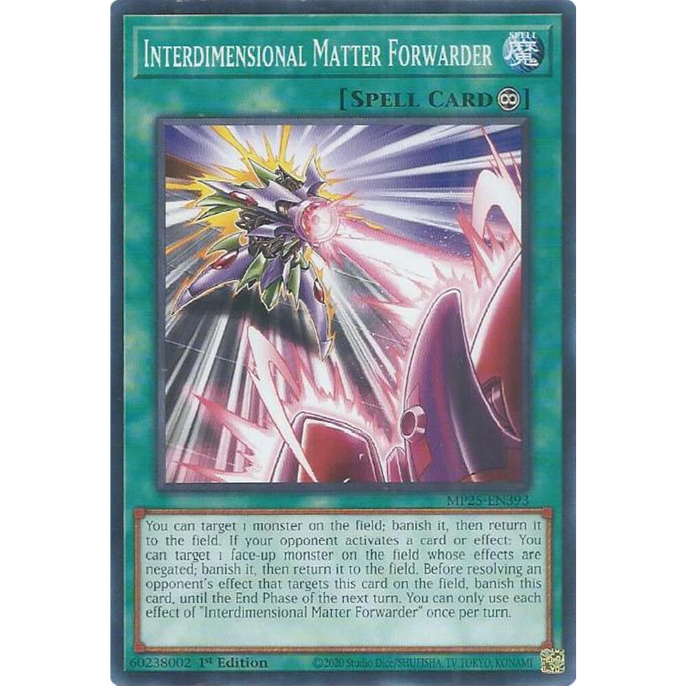 Thẻ Bài YuGiOh Mã MP25-EN393 - Interdimensional Matter Forwarder - Spell - Common