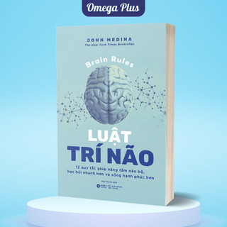 Sách Luật Trí Não: 12 Quy Tắc Giúp Nâng Tầm Não Bộ, Học Hỏi Nhanh Hơn Và Sống Hạnh Phúc Hơn(Tái bản Mới Nhất)(Alpha B)