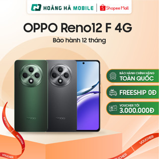 Điện thoại di động OPPO Reno12 F 4G 8GB 256GB - Chính hãng (Nguyên Seal Chưa Active)