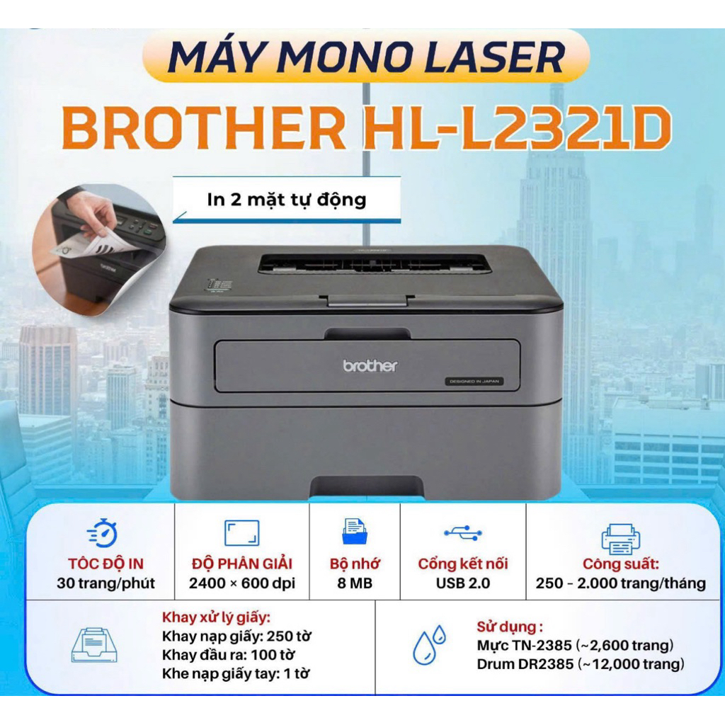 MÁY IN BROTHER 2321D CHÍNH HẢNG MỚI 100%