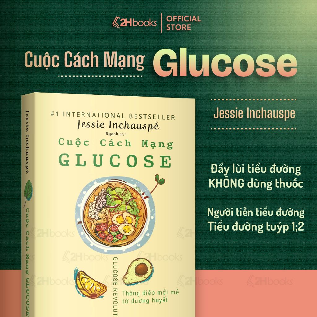 Sách Cuộc cách mạng Glucose, Ổn định đường huyết, đẩy lùi tiểu đường, Phương pháp dễ dàng tự áp dụng