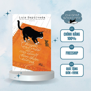  Sách - Chuyện con mèo và con chuột bạn thân của nó  Luis Sepúlveda   Chỉ Bán Sách Hay  